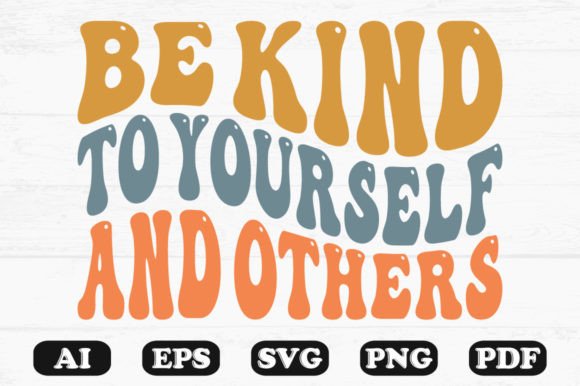 Be Kind to Yourself and Others Retro SVG Review