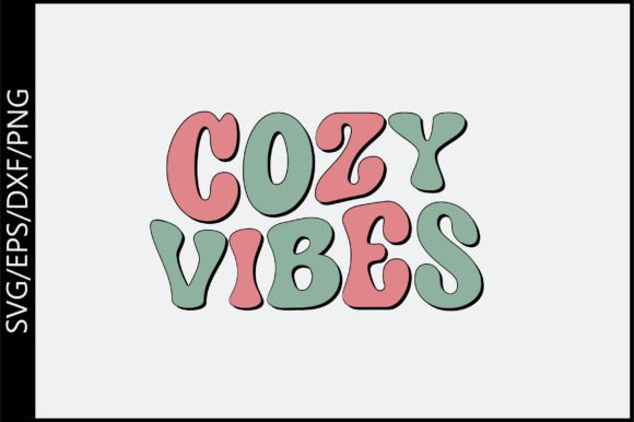 COZY VIBES Retro Svg Design Review