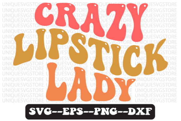 Crazy Lipstick Lady Retro Svg Design Review