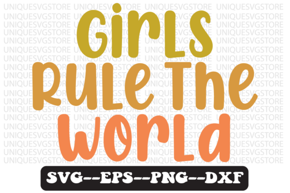 Girls Rule the World Retro Svg Design