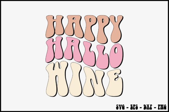 Happy Hallo Wine Retro Svg Design Review