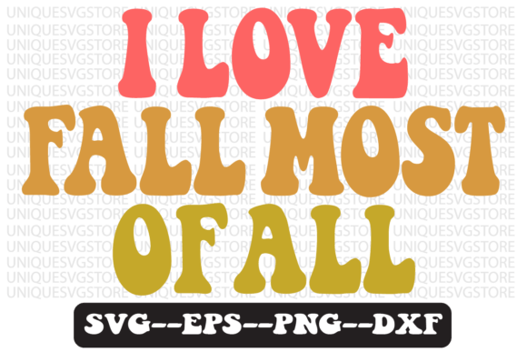 I Love Fall Most of All Retro Svg Design