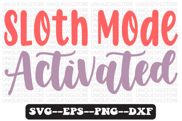 Sloth Mode Activated Retro Svg Design